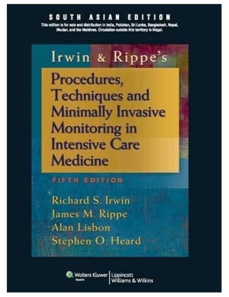 Procedures, Techniques and Minimally Invasive Monitoring in Intensive Care Medicine, 5/e