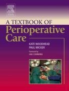 A Textbook of Perioperative Care: 1ed