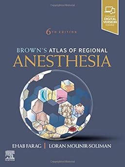 Brown's Atlas of Regional Anesthesia: 6ed