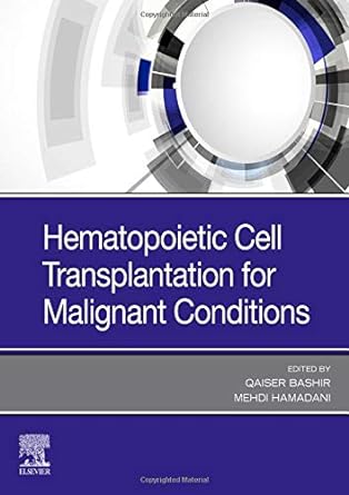 Hematopoietic Cell Transplantation for Malignant Conditions: 1ed