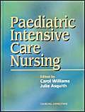Paediatric Intensive Care Nursing: 1ed