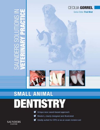 Saunders Solutions in Veterinary Practice: Small Animal Dentistry: 1ed