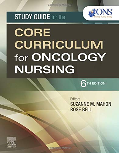 Study Guide for the Core Curriculum for Oncology Nursing: 6ed