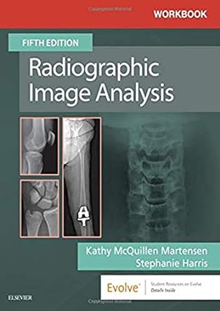 Workbook for Radiographic Image Analysis: 5ed