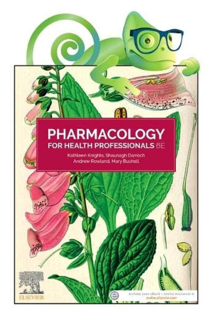 Pharmacology for Health Professionals, 6e: Includes Elsevier Adaptive Quizzing for Pharmacology for Health Professionals 6e 6ed