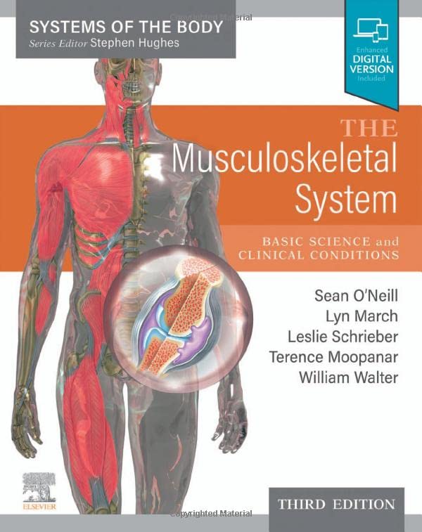 The Musculoskeletal System: Systems of the Body Series 3ed