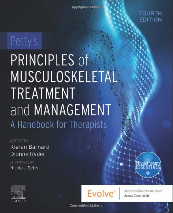 Petty's Principles of Musculoskeletal Treatment and Management: A Handbook for Therapists 4ed