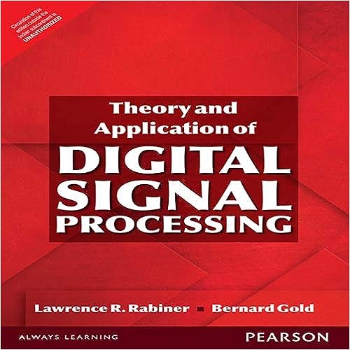 Theory and Application of Digital Signal Processing,, 1/e