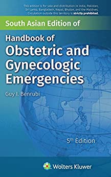 [B9789388696647] Handbook of Obstetric and Gynecologic Emergencies 5/e