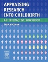 Appraising Research into Childbirth: An Interactive Workbook 1ed