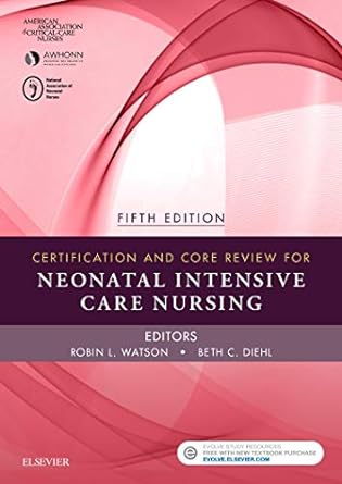 [B9780323391290] Certification and Core Review for Neonatal Intensive Care Nursing: 5ed