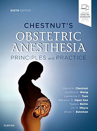 [B9780323566889] Chestnut's Obstetric Anesthesia: Principles and Practice: 6ed