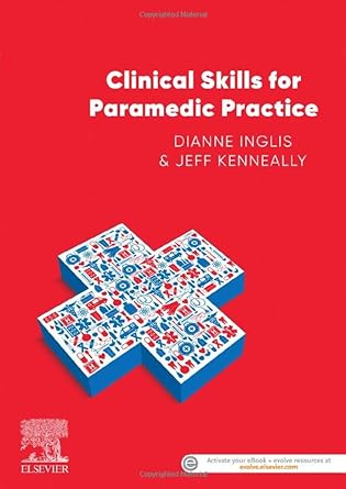 [B9780729542630] Clinical Skills for Paramedic Practice ANZ: 1ed