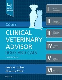 Cote's Clinical Veterinary Advisor: Dogs and Cats: 4ed