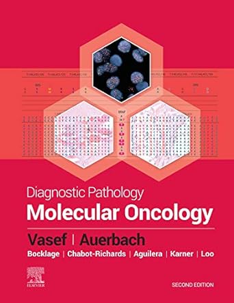 [B9780323611442] Diagnostic Pathology: Molecular Oncology: 2ed