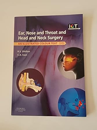 [B9780702044199] Ear, Nose and Throat and Head and Neck Surgery: An Illustrated Colour Text 4ed