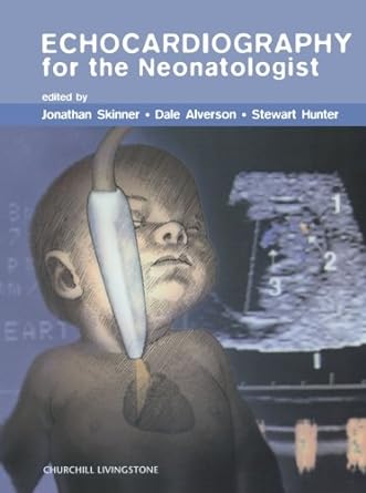 [B9780443054808] Echocardiography for the Neonatologist: 1ed