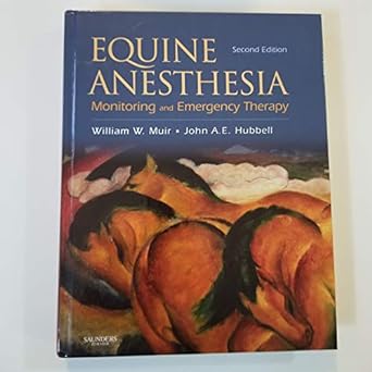 [B9781416023265] Equine Anesthesia: Monitoring and Emergency Therapy 2ed