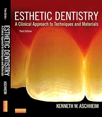 [B9780323091763] Esthetic Dentistry: A Clinical Approach to Techniques and Materials 3ed