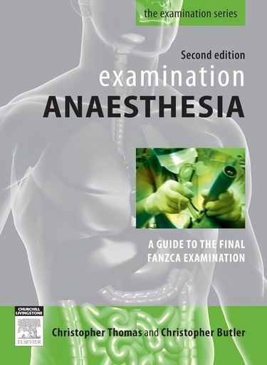 [B9780729539470] Examination Anaesthesia: 2ed