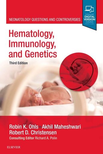 [B9780323544009] Hematology, Immunology and Genetics: Neonatology Questions and Controversies 3ed