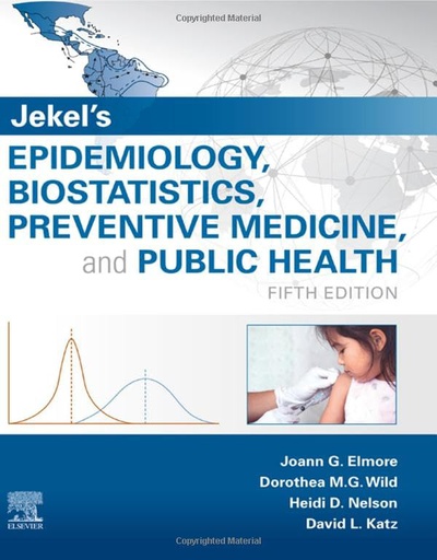 [B9780323642019] Jekel's Epidemiology, Biostatistics, Preventive Medicine, and Public Health: 5ed