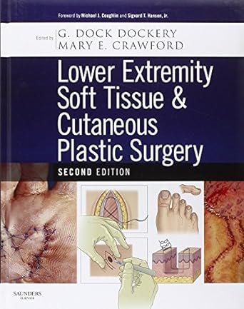 [B9780702031366] Lower Extremity Soft Tissue and Cutaneous Plastic Surgery: 2ed