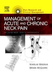 [B9780444508461] Management of Acute and Chronic Neck Pain: An Evidence-based Approach 1ed