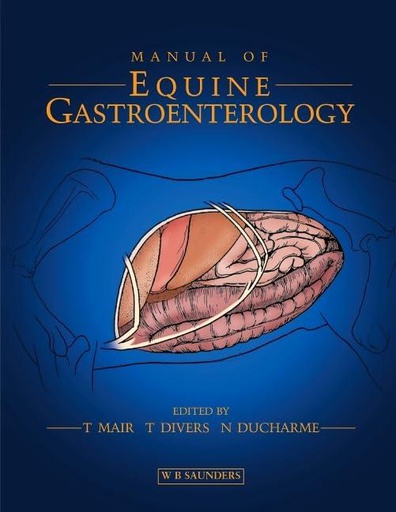 [B9780702024863] Manual of Equine Gastroenterology: 1ed