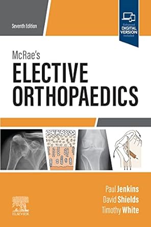 [B9780702081255] McRae’s Elective Orthopaedics: 7ed