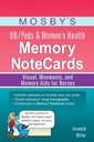 Mosby’s OB/Peds and Women’s Health Memory NoteCards: Visual, Mnemonic, and Memory Aids for Nurses 1ed