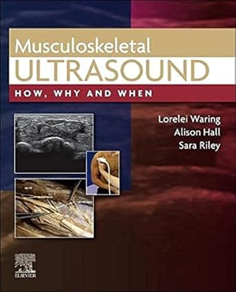 [B9780702081989] Musculoskeletal Ultrasound: How, Why and When 1ed