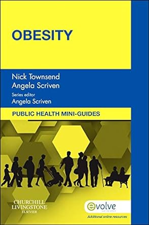 [B9780702046346] Public Health Mini-Guides: Obesity: 1ed