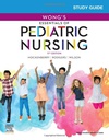 Study Guide for Wong's Essentials of Pediatric Nursing: 11ed