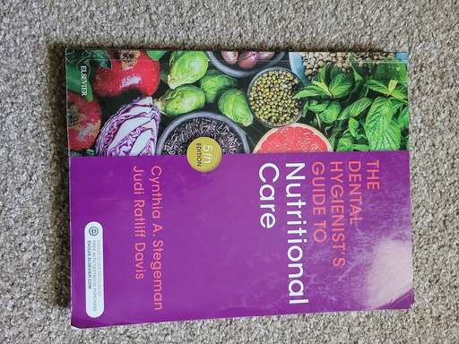 [B9780323497275] The Dental Hygienist's Guide to Nutritional Care: 5ed