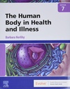 The Human Body in Health and Illness: 7ed