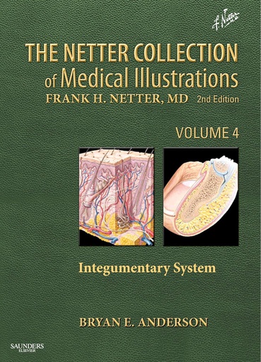 [B9781437756548] The Netter Collection of Medical Illustrations: Integumentary System: VOL 4 2ed