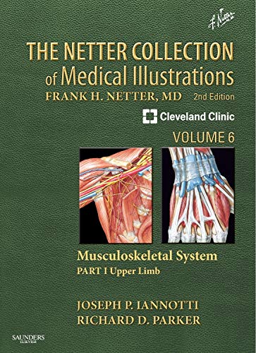 [B9781416063803] The Netter Collection of Medical Illustrations: Musculoskeletal System, VOL 6, Part I - Upper Limb: 2ed