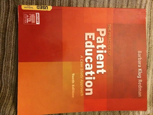 [B9780323039055] The Practice of Patient Education: A Case Study Approach 10ed