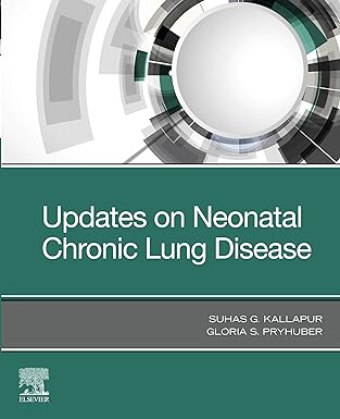 [B9780323683531] Updates on Neonatal Chronic Lung Disease: 1ed