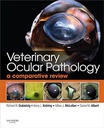 Veterinary Ocular Pathology: A Comparative Review 1ed