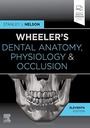 Wheeler's Dental Anatomy, Physiology and Occlusion: 11ed