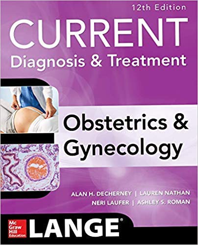 [B9781260288490] CURRENT DIAGNOSIS & TRTMT OB & GYN 12E