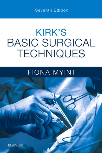 [B9780702073229] Kirk's Basic Surgical Techniques: 7ed
