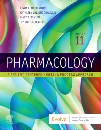 [B9780323881401] Pharmacology: A Patient-Centered Nursing Process Approach 11ed