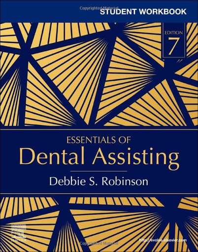 [B9780323778121] Student Workbook for Essentials of Dental Assisting: 7ed