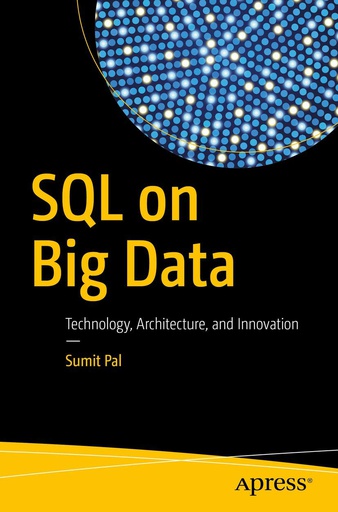 [B9781484222461] SQL on Big Data