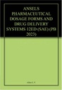 Ansels Pharmaceutical Dosage Forms and Drug Delivery Systems 12/e SAE