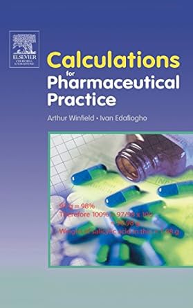 [B9780443100192] Calculations for Pharmaceutical Practice: 1ed