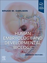 Human Embryology and Developmental Biology: 7ed